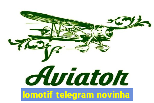 lomotif telegram novinha